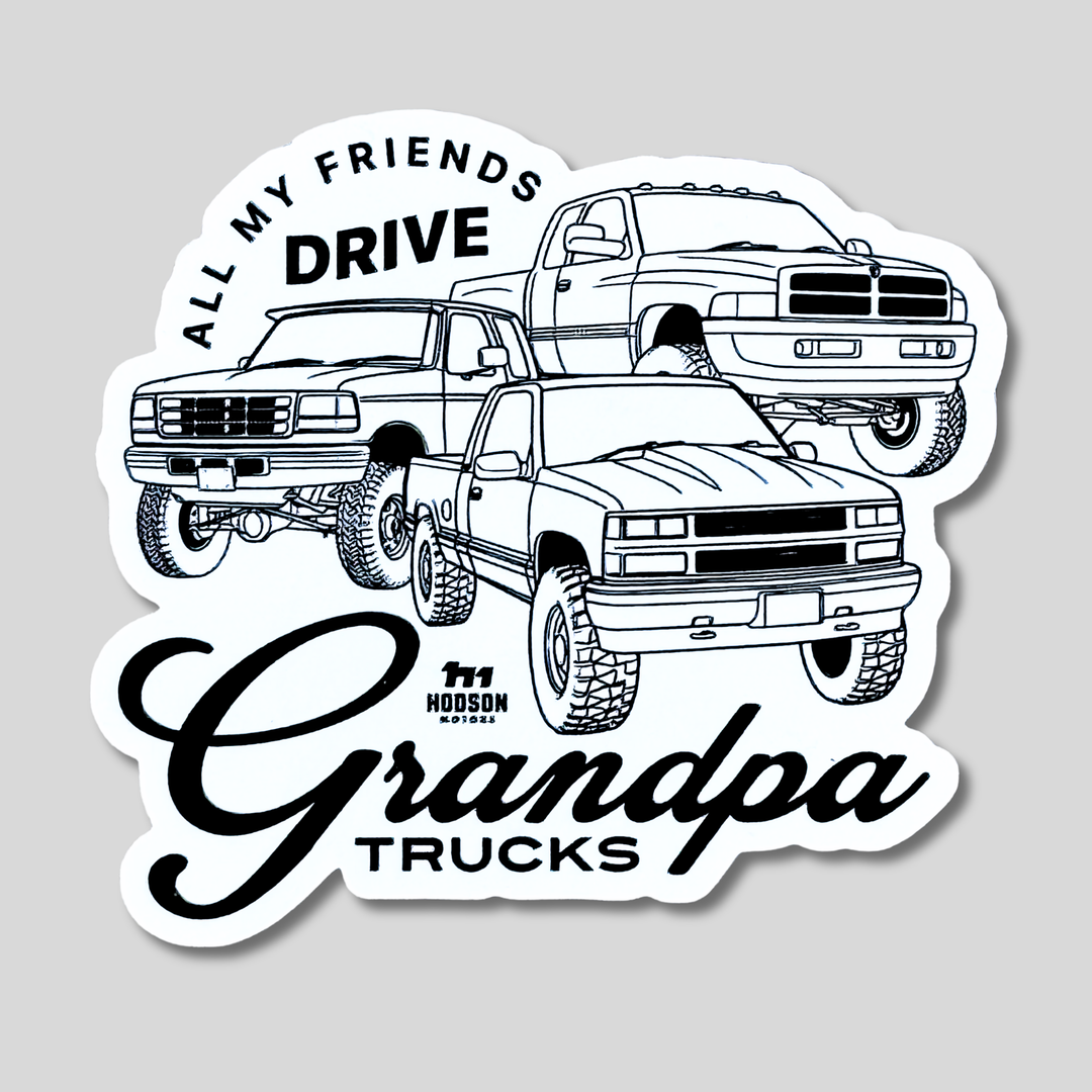 Grandpa Trucks Sticker – Hodson Motors